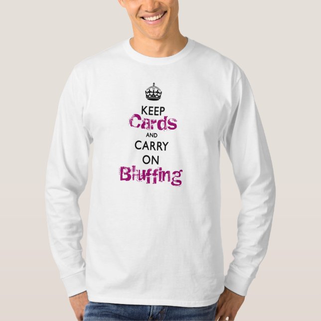 Keep Calm and Carry On Poker Cool Template T-Shirt (Front)