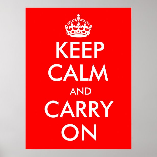 keep calm and carry on original poster keep calm and carry on original poster