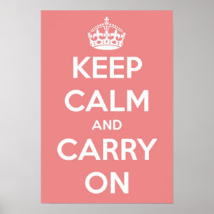 Keep Calm and Carry On Poster