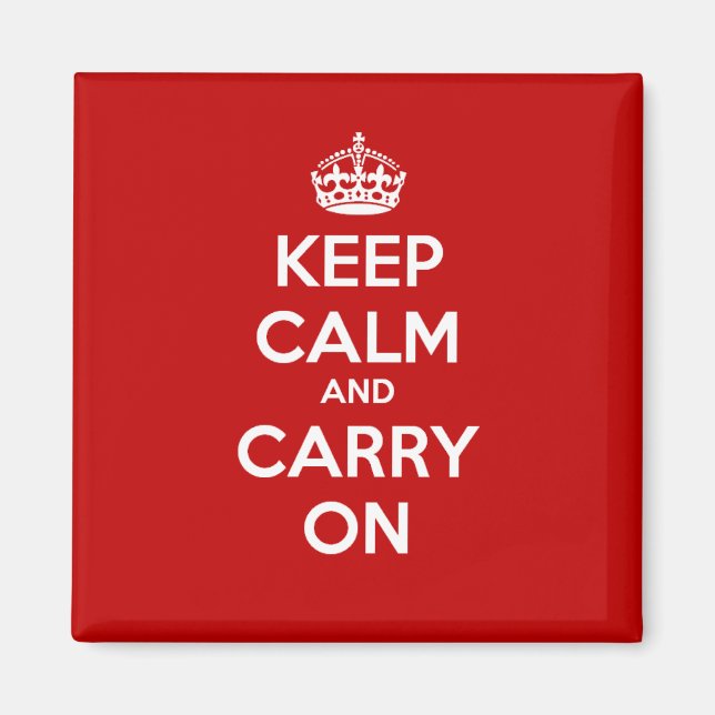 Keep Calm and Carry On - Red Square Magnet (Front)