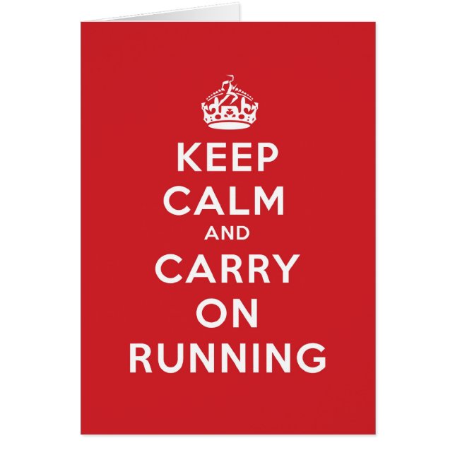 Keep Calm and Carry On Running (Front)