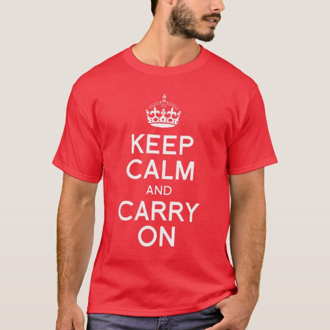 Keep calm and Carry on T-Shirt (Front)