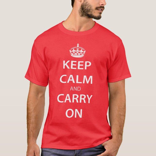 Keep Calm And Carry On T-Shirt (Front)