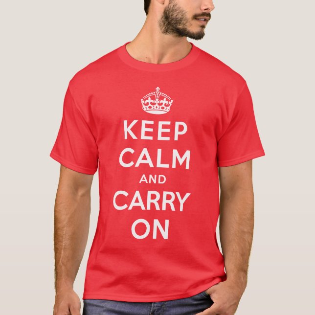 Keep Calm and Carry On T-Shirt (Front)