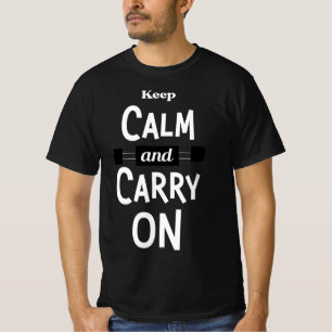 Keep Calm and Carry on T-Shirt
