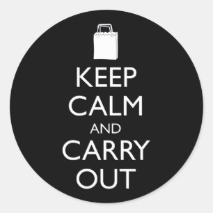 Keep Calm And Carry Out Classic Round Sticker
