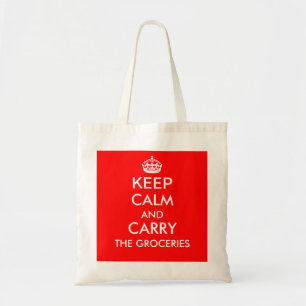 KEEP CALM AND CARRY THE GROCERIES grocery tote Bag