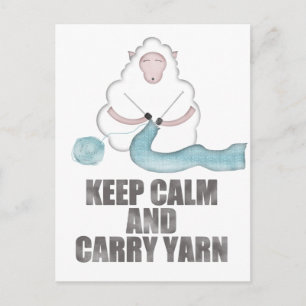 Keep Calm and Carry Yarn Postcard