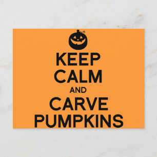 KEEP CALM AND CARVE PUMPKINS.png Postcard