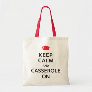 Keep Calm and Casserole On Tote Bag