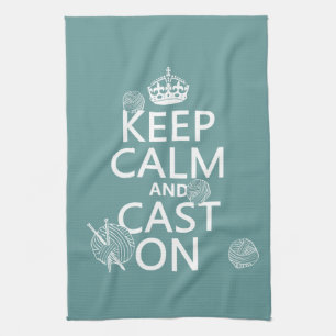Keep Calm and Cast On - all colours Tea Towel
