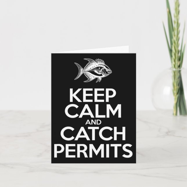 Keep Calm And Catch Fish - Fisherman Fishing Permi Card (Front)