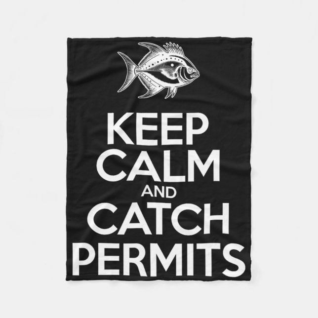 Keep Calm And Catch Fish - Fisherman Fishing Permi Fleece Blanket (Front)