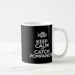Keep Calm And Catch Fish - Fisherman Fishing Pompa Coffee Mug