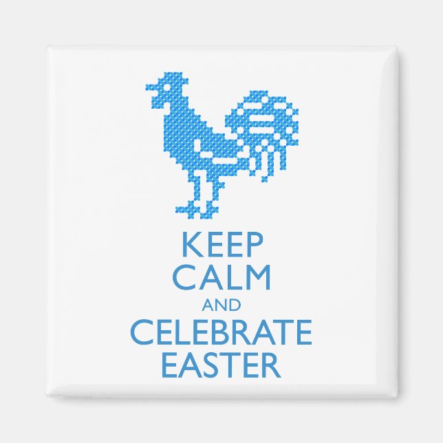 KEEP CALM AND CELEBRATE EASTER MAGNET (Front)