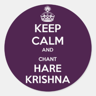Keep Calm and Chant Hare Krishna Classic Round Sticker