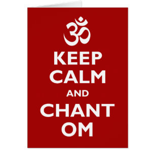 Keep Calm and Chant Om