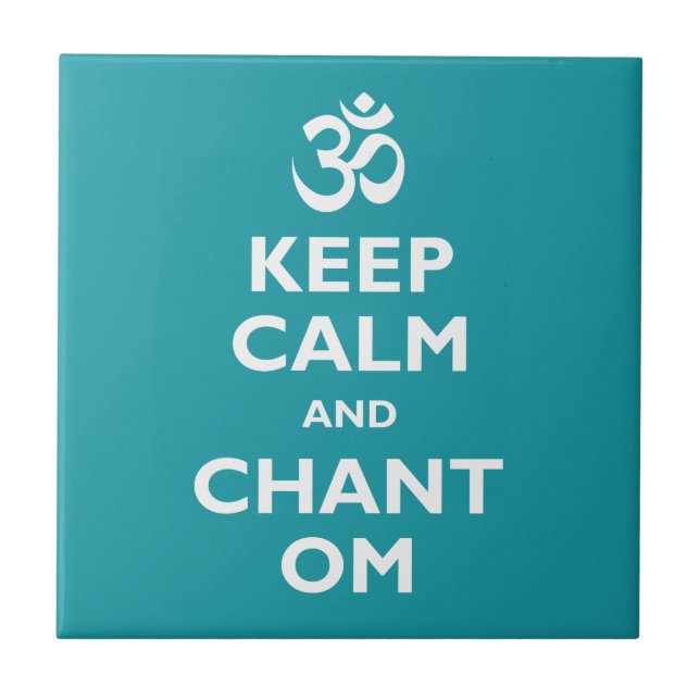 Keep Calm and Chant Om Tile (Front)