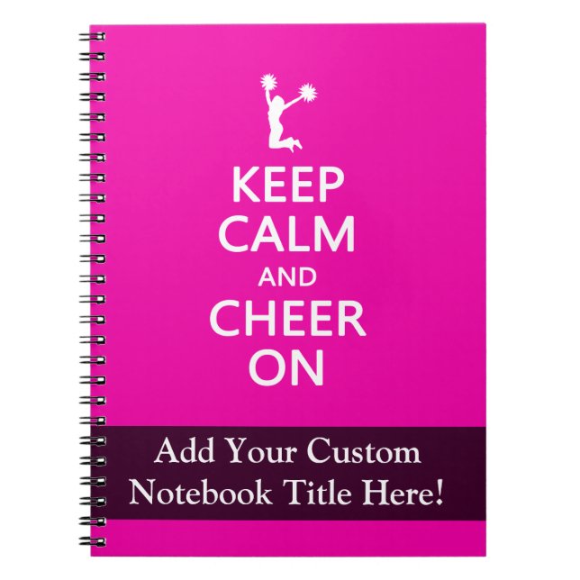 Keep Calm and Cheer On, Cheerleader Pink Spiral Notebook (Front)