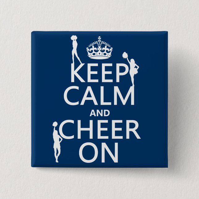 Keep Calm and Cheer On (cheerleaders)(any colour) 15 Cm Square Badge (Front)