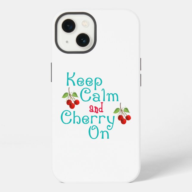Keep Calm And Cherry On iPhone Case (Back)