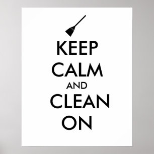 Keep Calm and Clean On Broom Custom Poster
