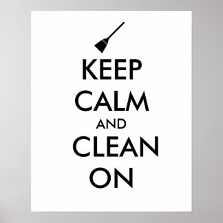 Keep Calm and Clean On Broom Custom Poster