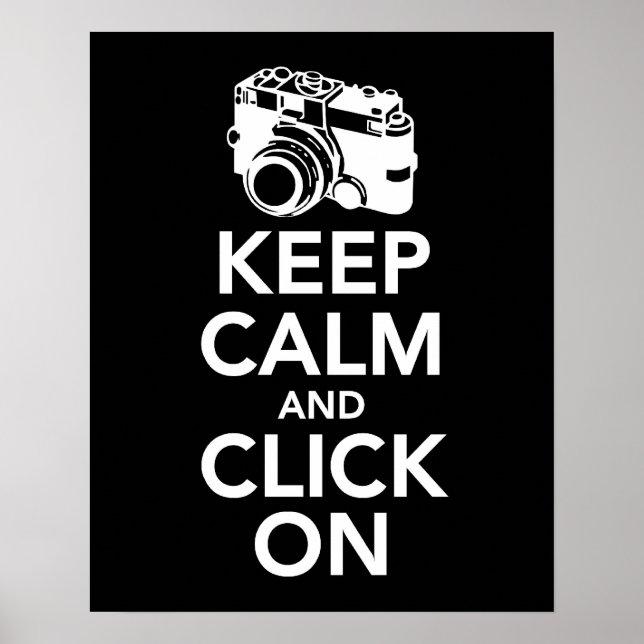Keep Calm and Click On Camera print (Front)