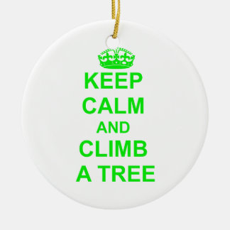 Keep Calm and Climb a Tree Ceramic Tree Decoration