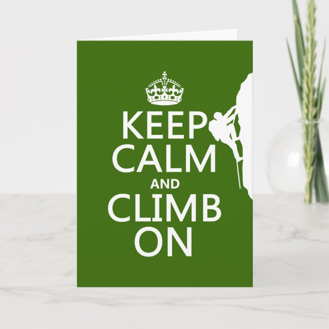 Keep Calm and Climb On (customisable colour) Card (Front)