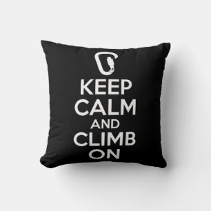 Keep Calm And Climb On Cute Fun Rock Climbing Cushion