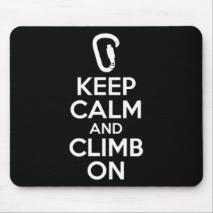 Keep Calm And Climb On Cute Fun Rock Climbing Mouse Pad