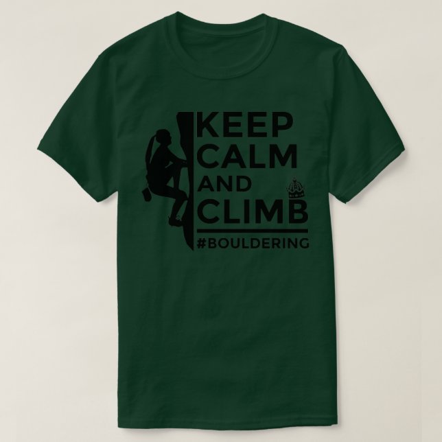 Keep calm and climb T-Shirt (Design Front)