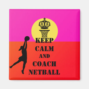 Keep Calm And Coach Netball Quote Magnet