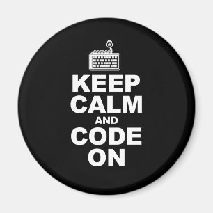 Keep calm and code on magnet
