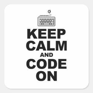 Keep calm and code on square sticker