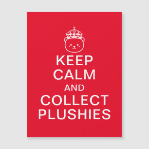 Keep Calm And Collect Plushies Cute Magnetic Card