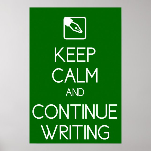 Keep Calm and Continue Writing Print (Front)