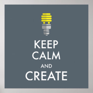 Keep Calm and Create Poster
