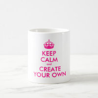 Keep calm and create your own - Pink