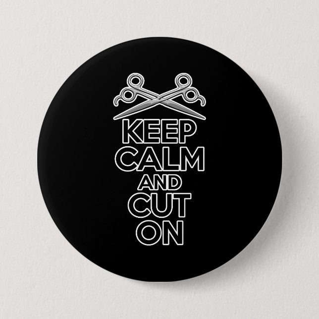 Keep Calm and Cut On 7.5 Cm Round Badge (Front)