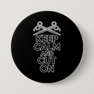 Keep Calm and Cut On 7.5 Cm Round Badge