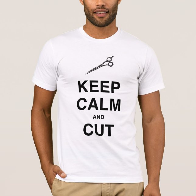 KEEP CALM AND CUT! T-Shirt (Front)