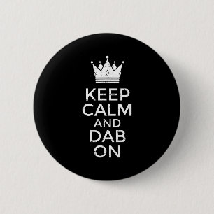Keep calm and dab on funny saying meme dance boys 6 cm round badge