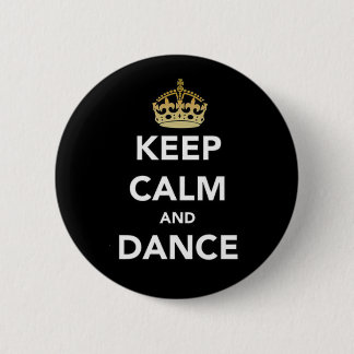 Keep calm and dance 6 cm round badge