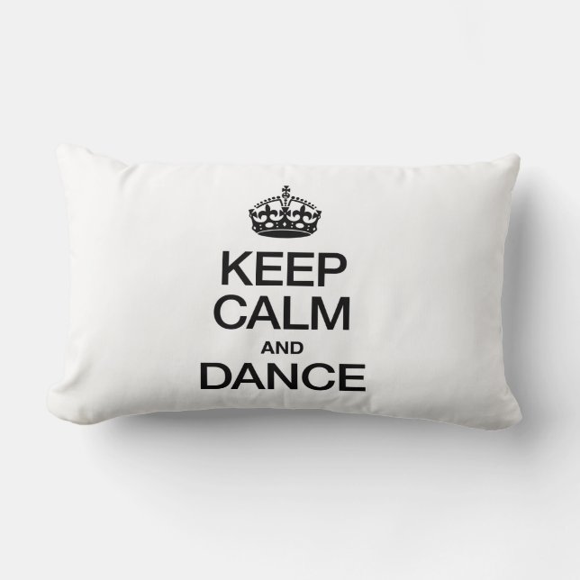 KEEP CALM AND DANCE LUMBAR CUSHION (Front)