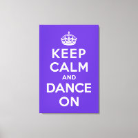 Keep Calm and Dance On