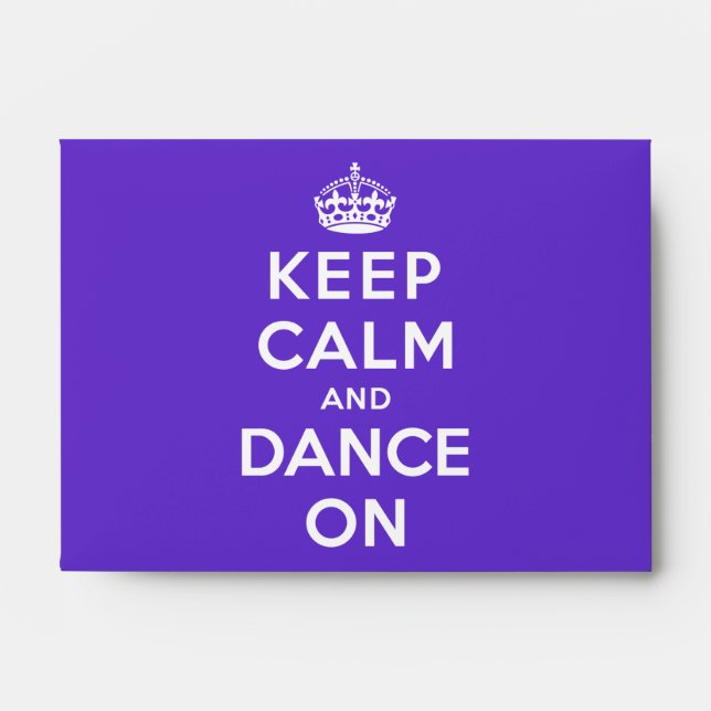 Keep Calm and Dance On Envelope (Front)