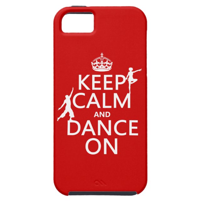 Keep Calm and Dance On (in all colours) Case-Mate iPhone Case (Back)