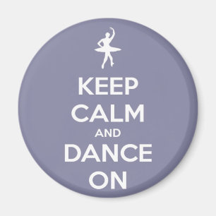 Keep Calm and Dance On Lavender Magnet